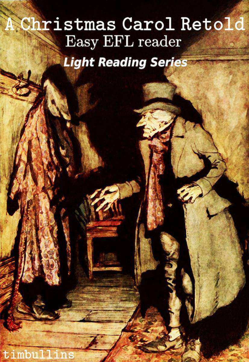 A Christmas Carol Retold: Easy EFL Reader
