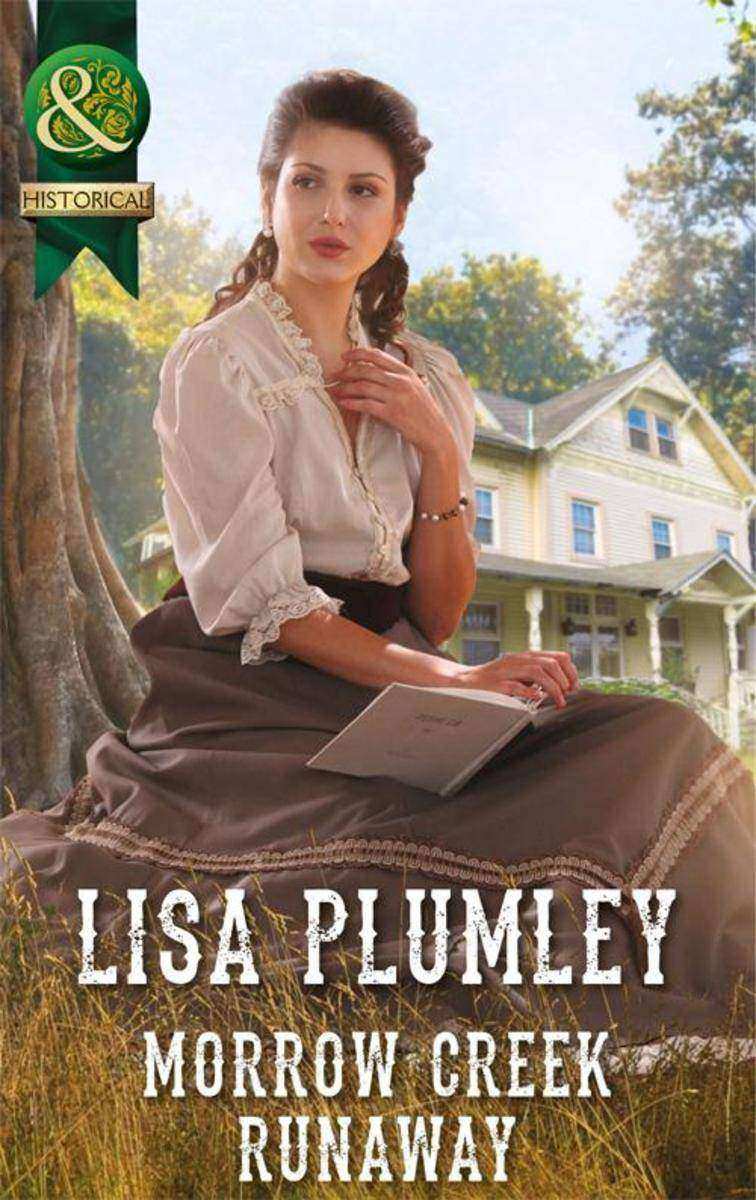 Morrow Creek Runaway (Mills & Boon Historical)