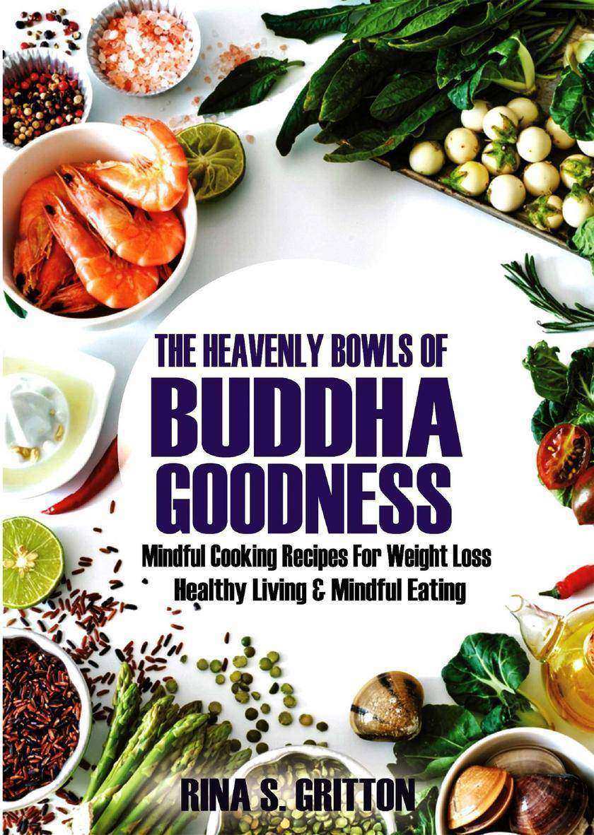 The Heavenly Bowls of Buddha Goodness