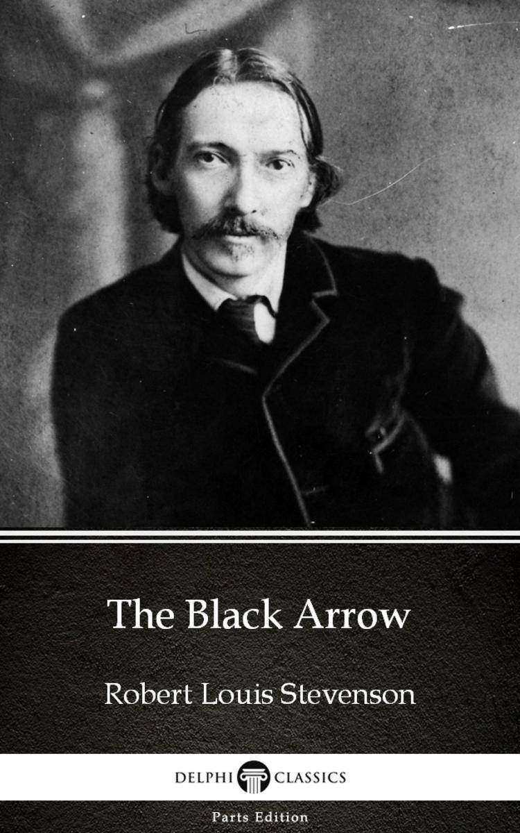 The Black Arrow by Robert Louis Stevenson (Illustrated)