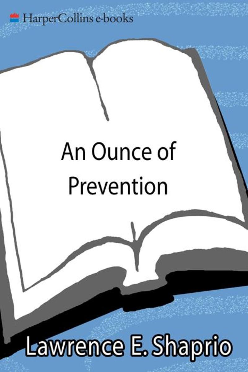 An Ounce of Prevention