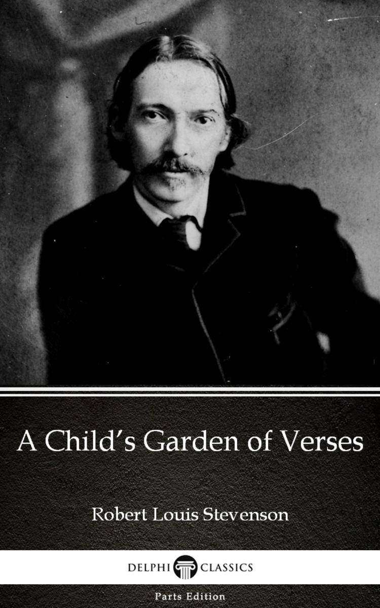 A Child’s Garden of Verses by Robert Louis Stevenson (Illustrated)