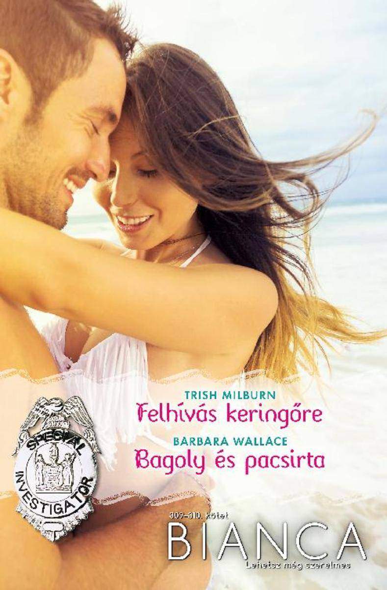 Felhívás kering?re, Bagoly és pacsirta: Bianca 309–310.