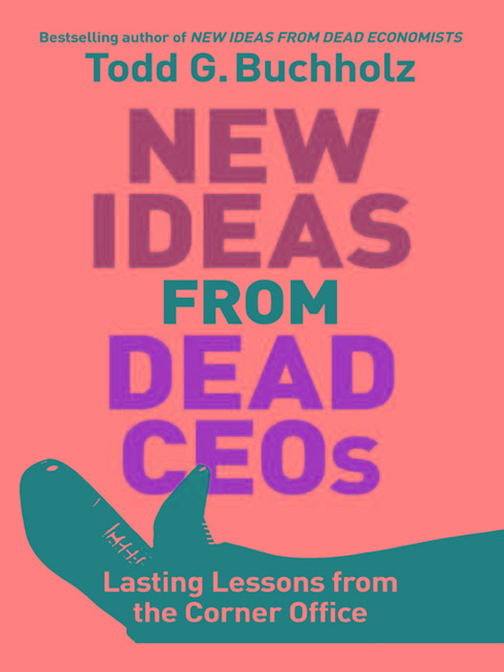 New Ideas from Dead CEOs