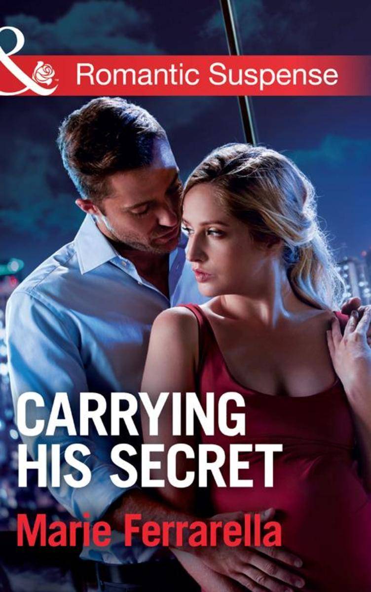 Carrying His Secret (Mills & Boon Romantic Suspense) (The Adair Affairs, Book 1)