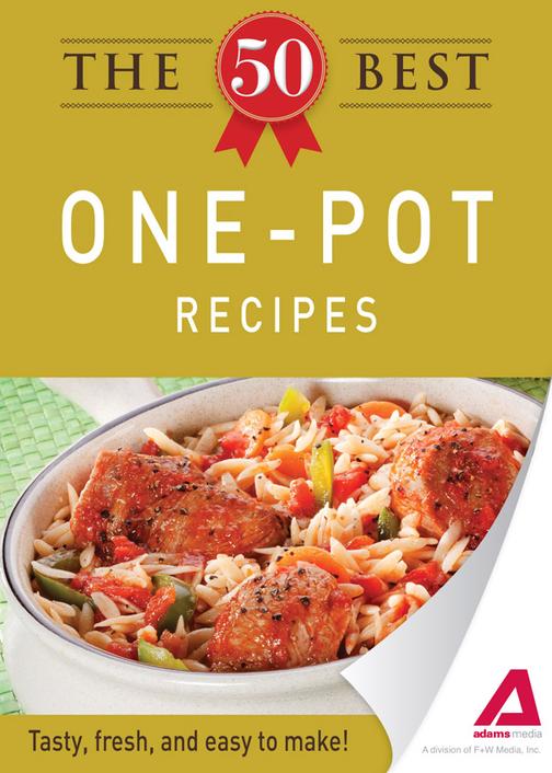 The 50 Best One-Pot Recipes：Tasty, fresh, and easy to make!