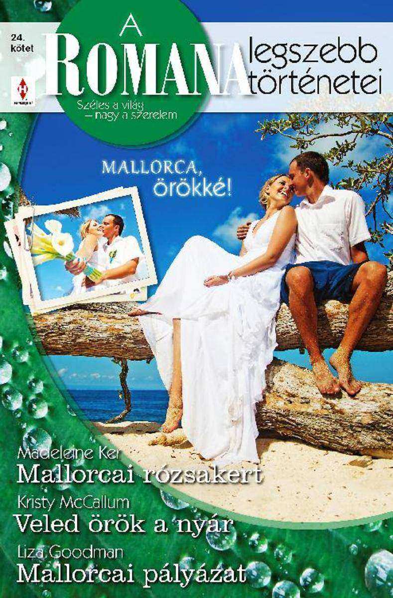 Mallorcai rózsakert, Veled ?r?k a nyár, Mallorcai pályázat