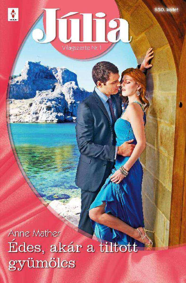 ?des, akár a tiltott gyüm?lcs: Júlia 650.