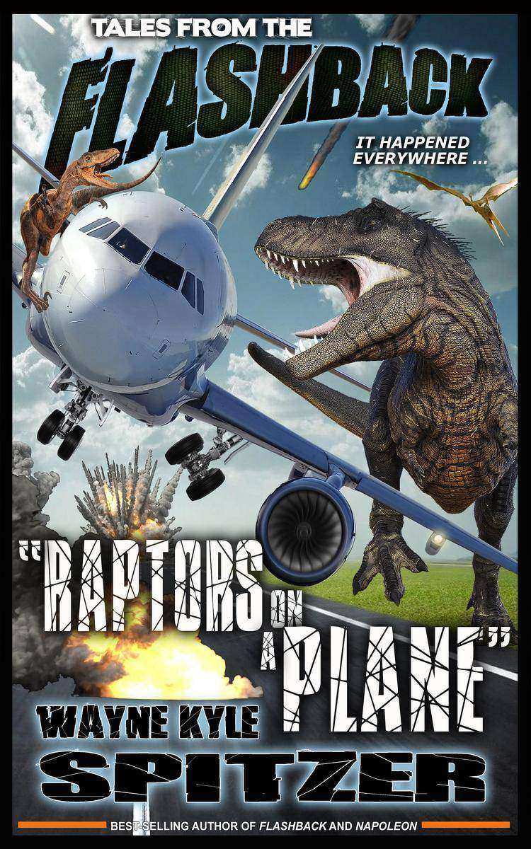 Tales from the Flashback: "Raptors on a Plane"