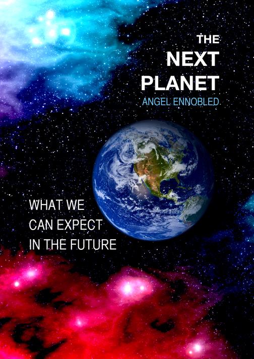 The Next Planet: What we can expect in the future