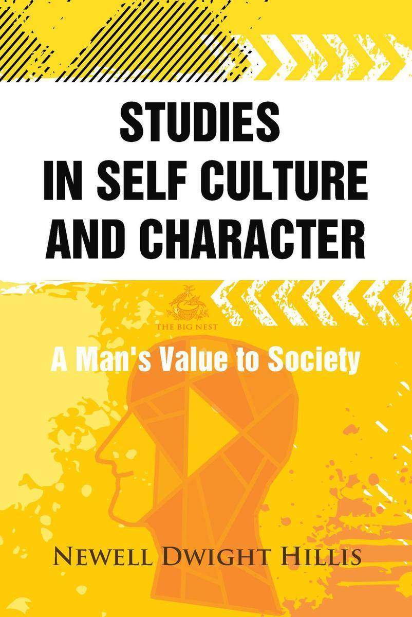 Studies in Self Culture and Character: A Man's Value to Society