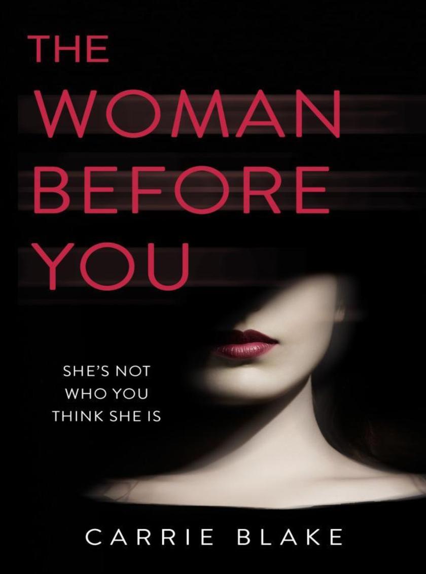 The Woman Before You: The most shocking thriller you’ll read this year.