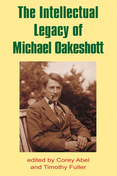 Intellectual Legacy of Michael Oakeshott