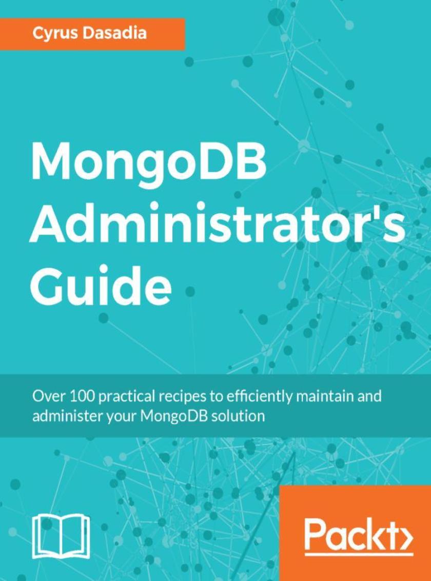 MongoDB Administrator’s Guide