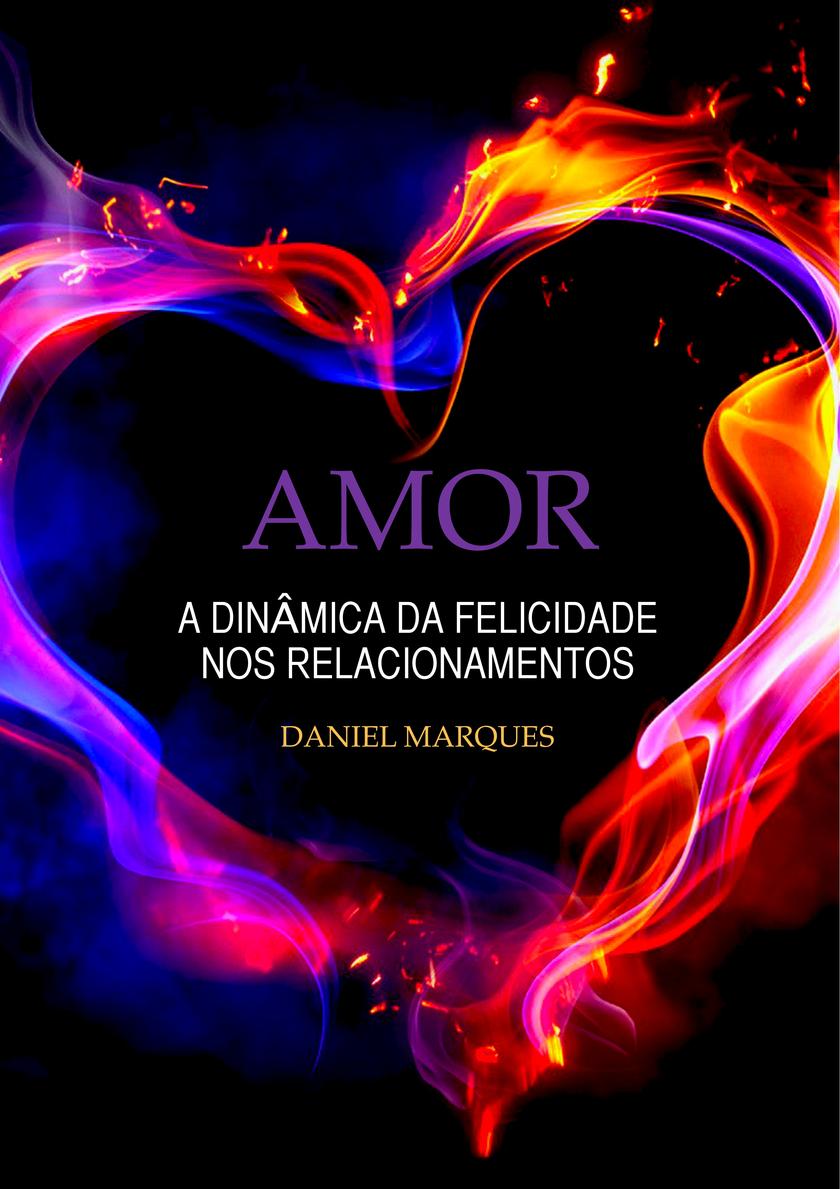 Amor: A din?mica da felicidade nos relacionamentos