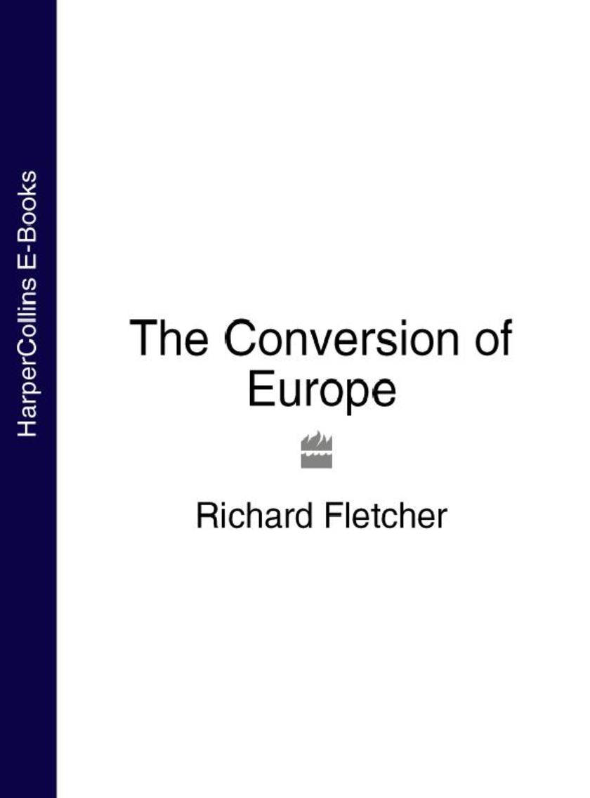 The Conversion of Europe (TEXT ONLY)