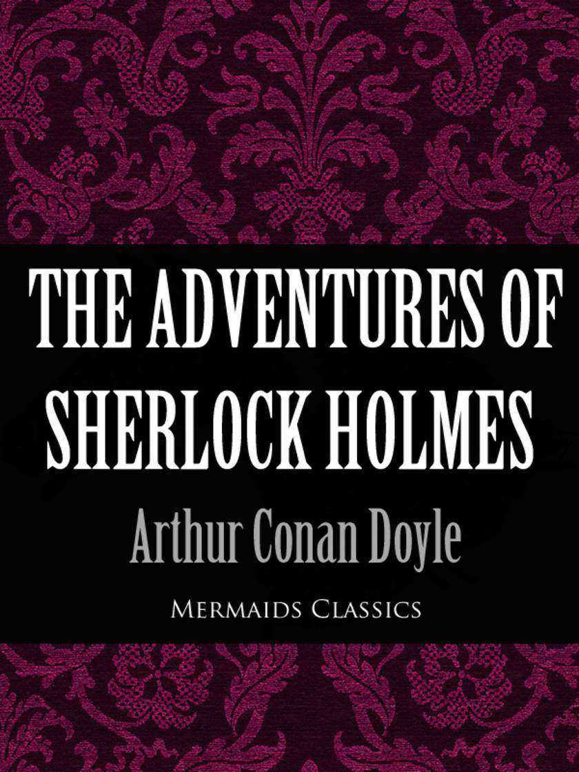 Adventures of Sherlock Holmes (Mermaids Classics)