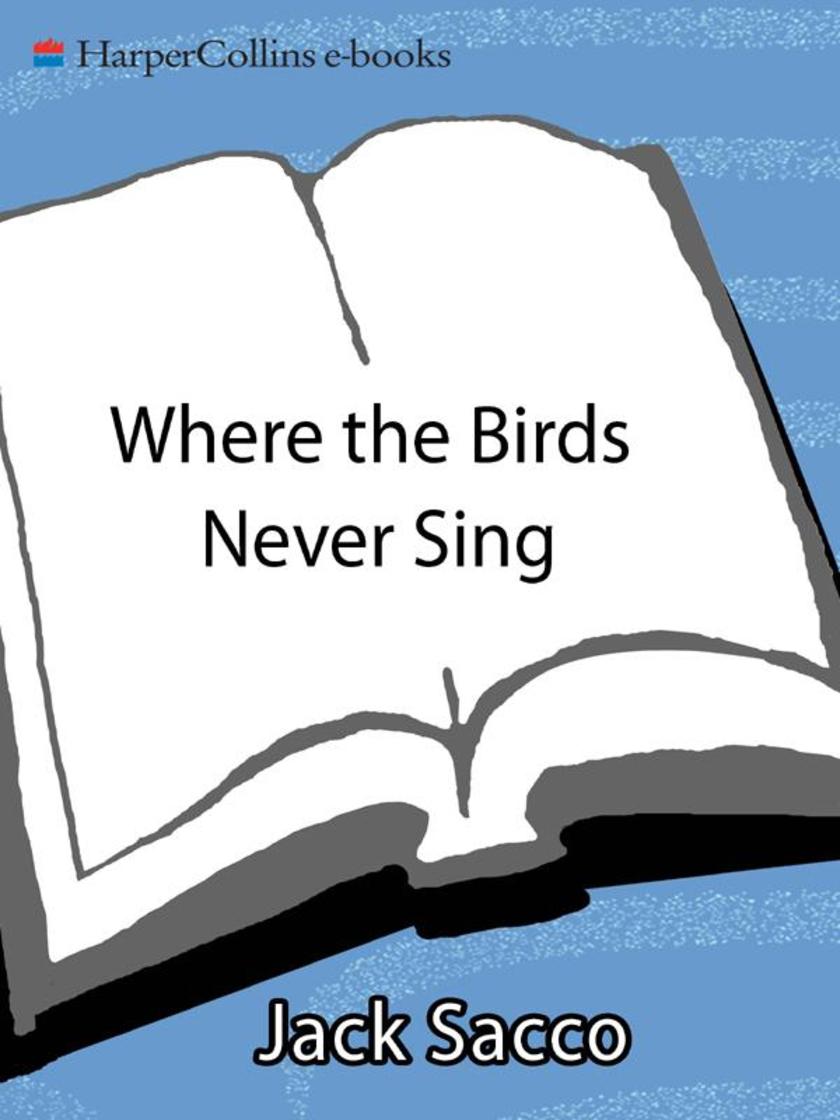Where the Birds Never Sing
