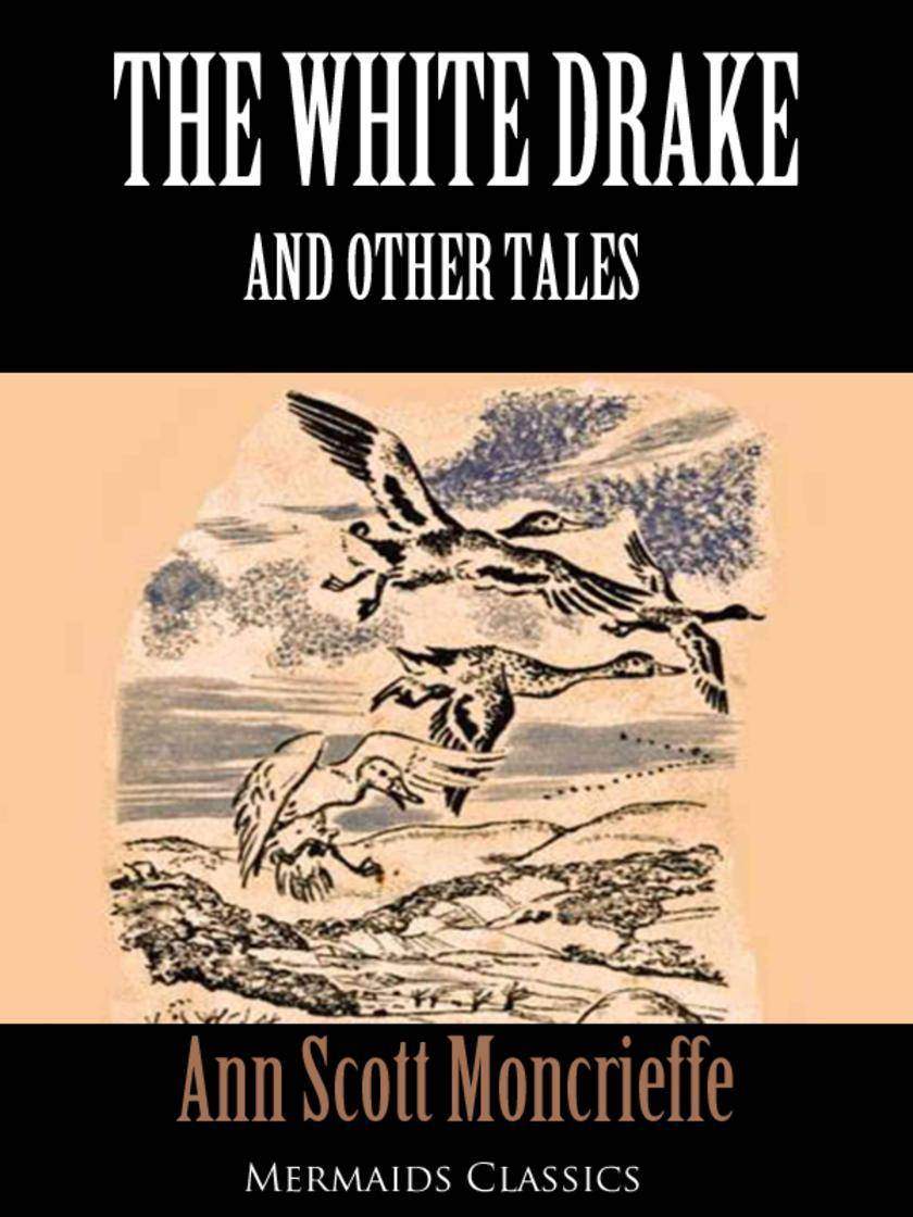 White Drake and Other Tales (Mermaids Classics)