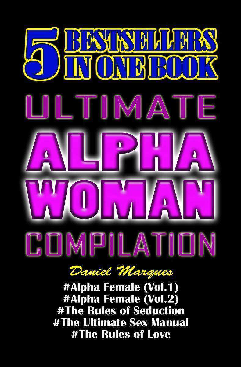 Ultimate Alpha Woman Compilation: 5 Bestsellers In One Book