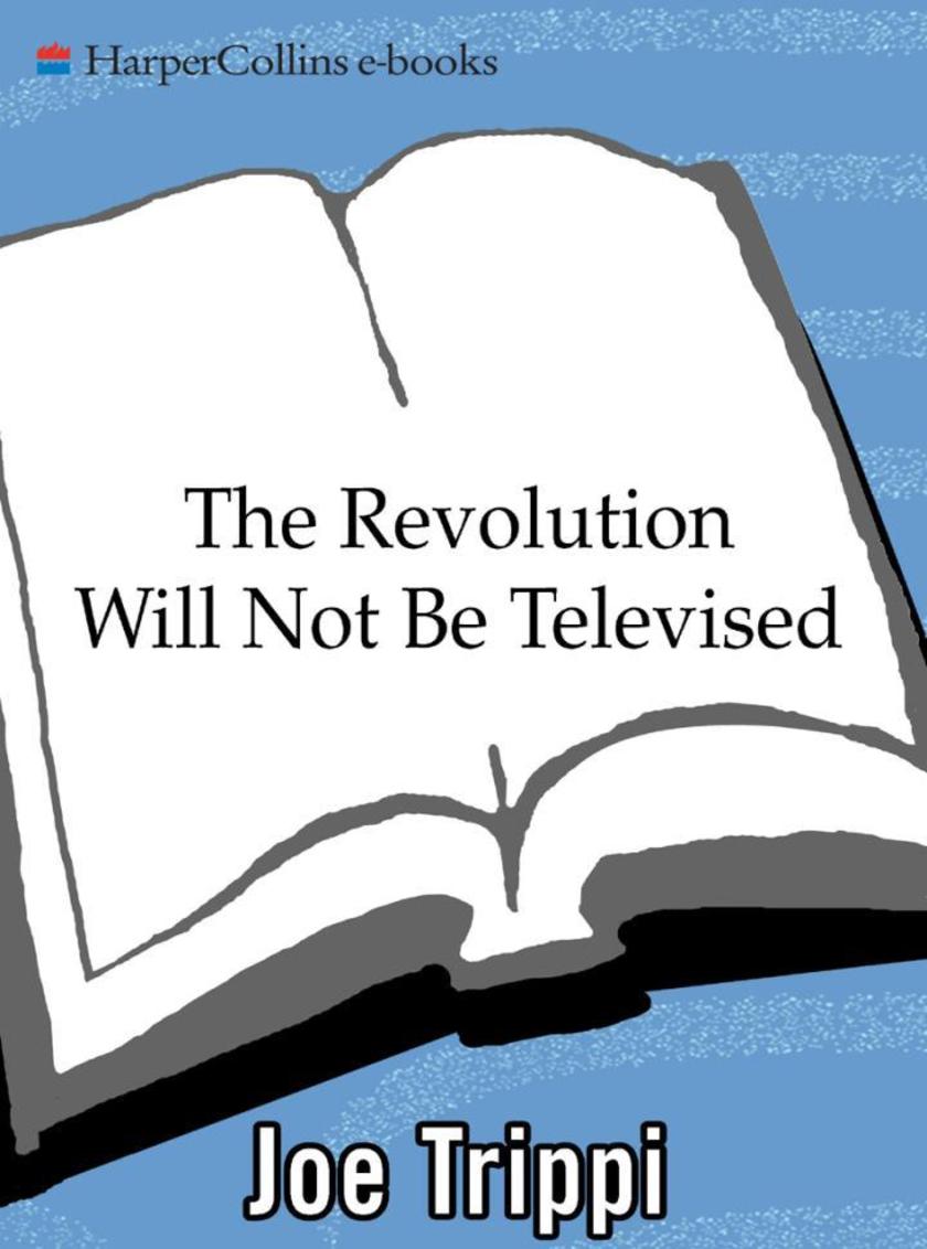 The Revolution Will Not Be Televised