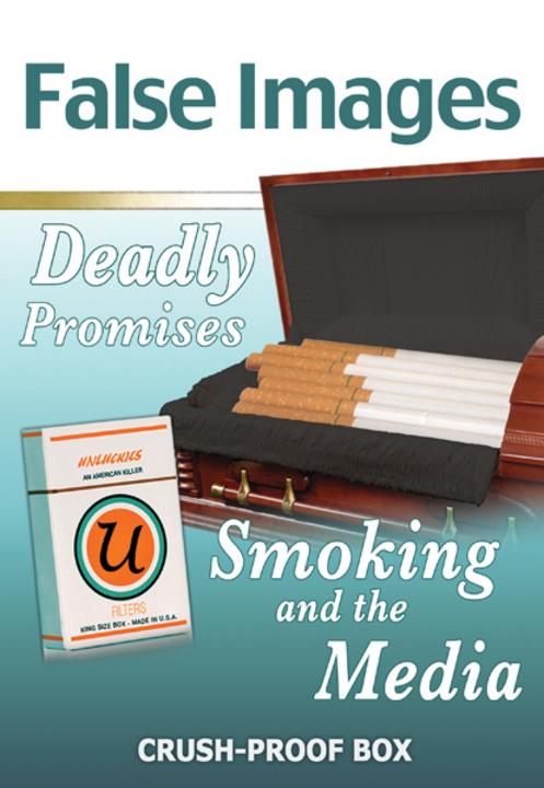 False Images, Deadly Promises： Smoking and the Media