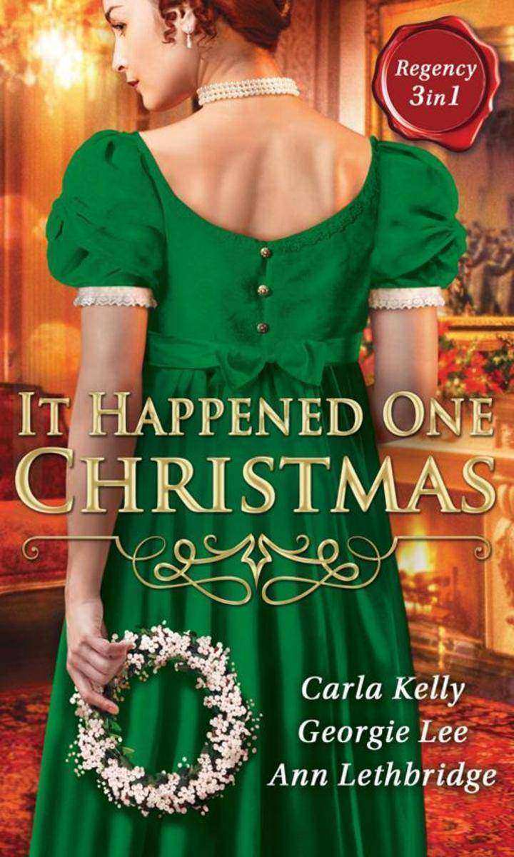It Happened One Christmas: Christmas Eve Proposal / The Viscount's Christmas Kis