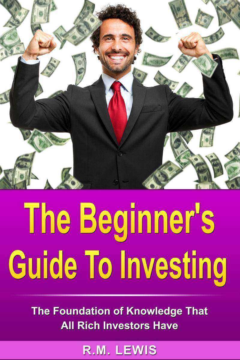 Investing-The Beginner's Guide to Investing