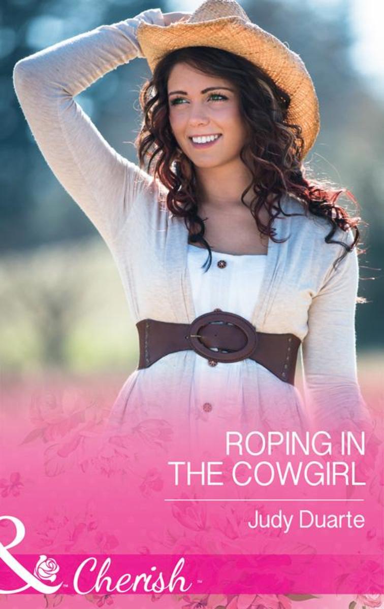 Roping In The Cowgirl (Mills & Boon Cherish) (Rocking Chair Rodeo, Book 1)