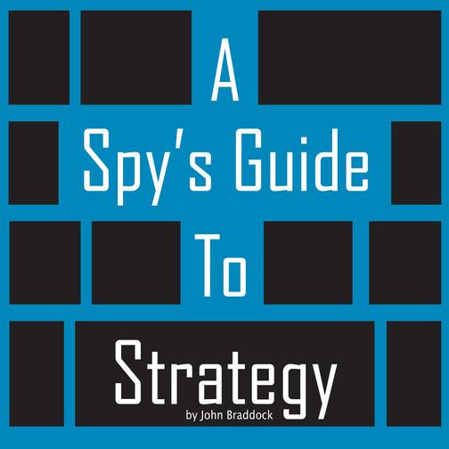 A Spy's Guide To Strategy