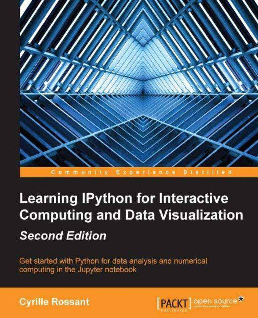 Learning IPython for Interactive Computing and Data Visualization - Second Editi