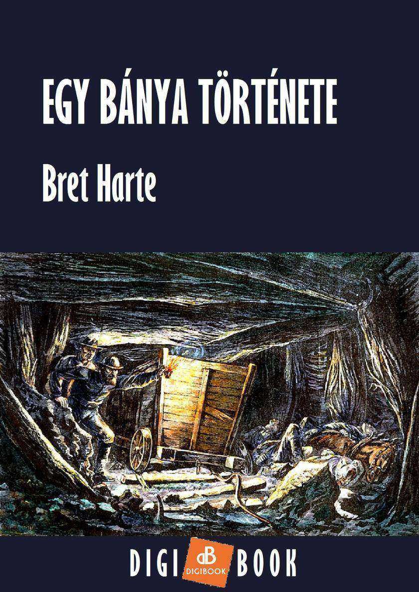 Egy bánya t?rténete