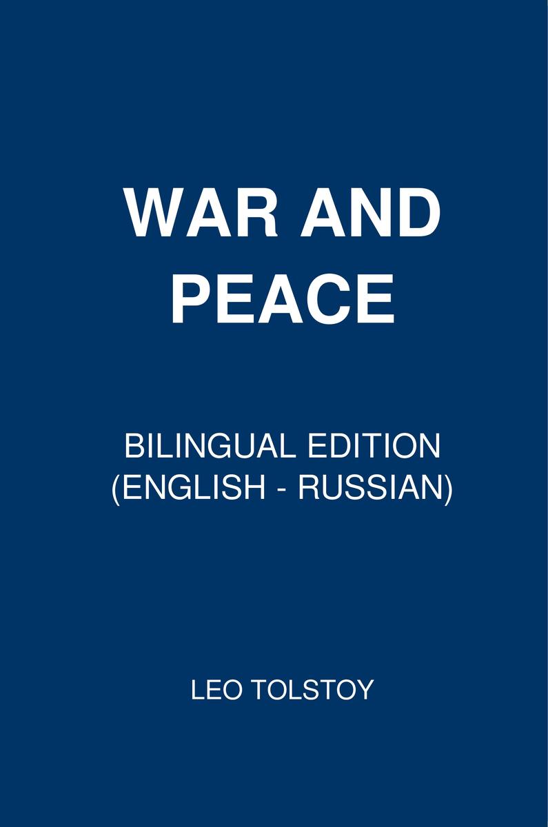 War and Peace: Bilingual Edition (English – Russian)
