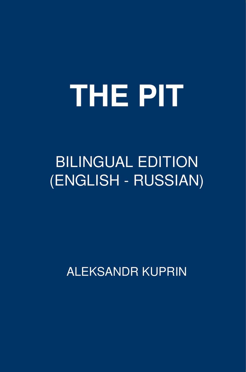 The Pit: Bilingual Edition (English – Russian)