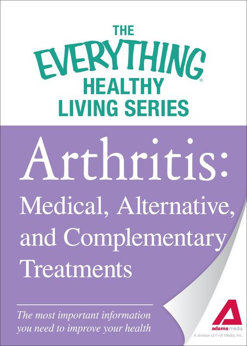 Arthritis： Medical, Alternative, and Complementary Treatments