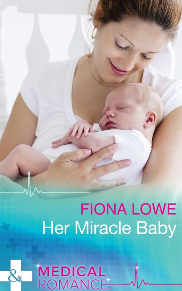 Her Miracle Baby (Mills & Boon Medical)