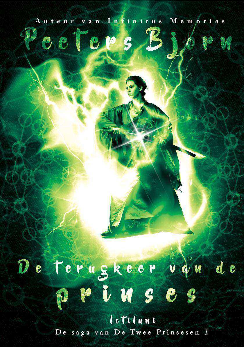De Terugkeer Van De Prinses: Saga Van De Twee Prinsessen 3