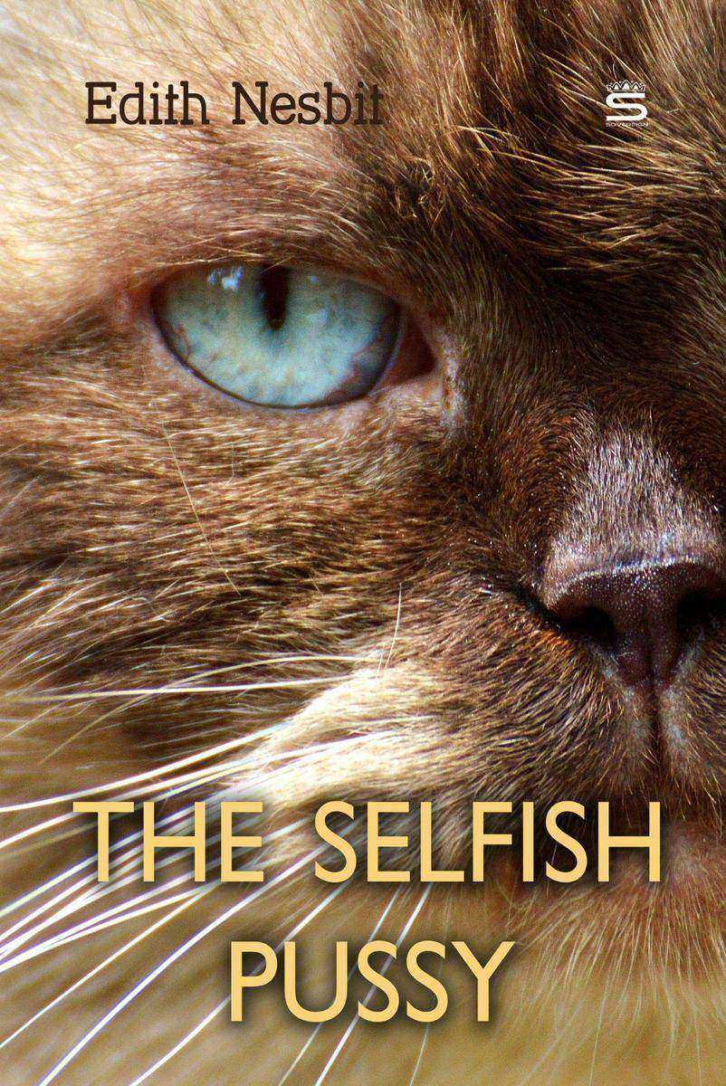 The Selfish Pussy