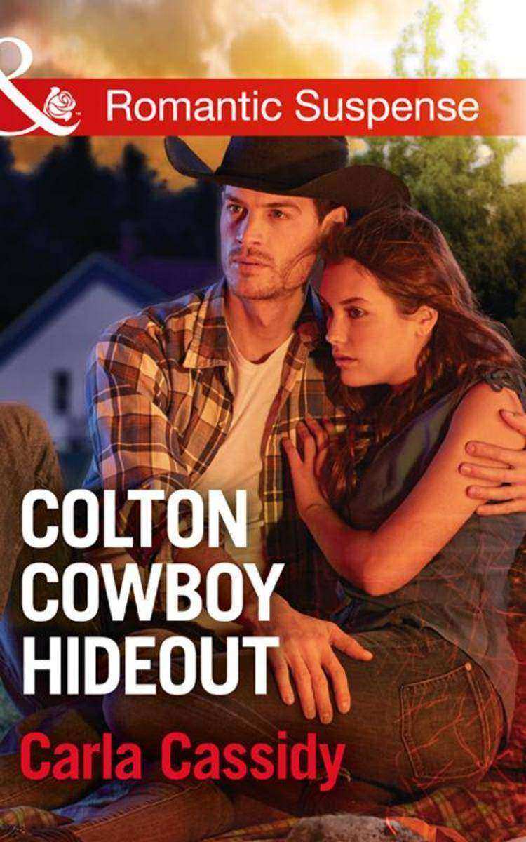 Colton Cowboy Hideout (Mills & Boon Romantic Suspense) (The Coltons of Texas, Bo