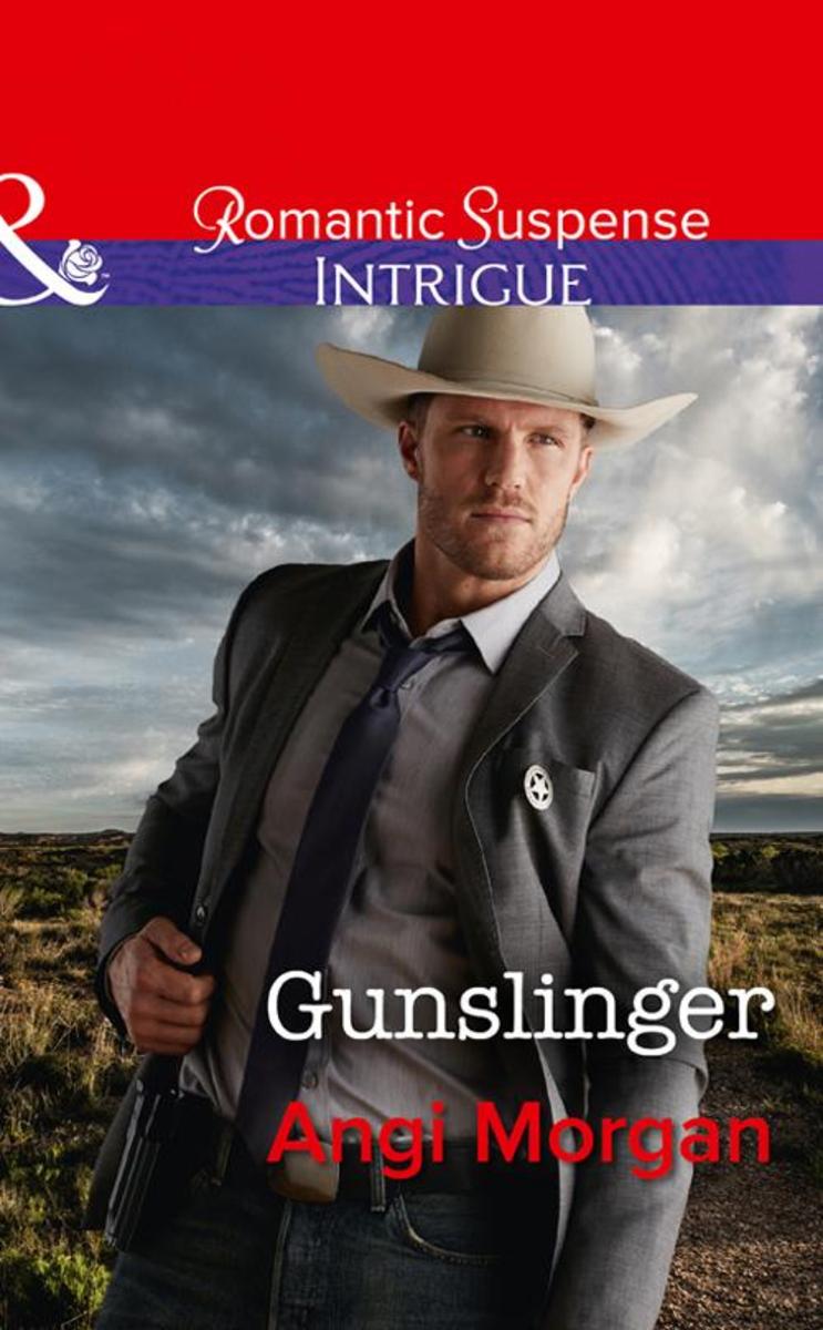 Gunslinger (Mills & Boon Intrigue) (Texas Rangers: Elite Troop, Book 3)