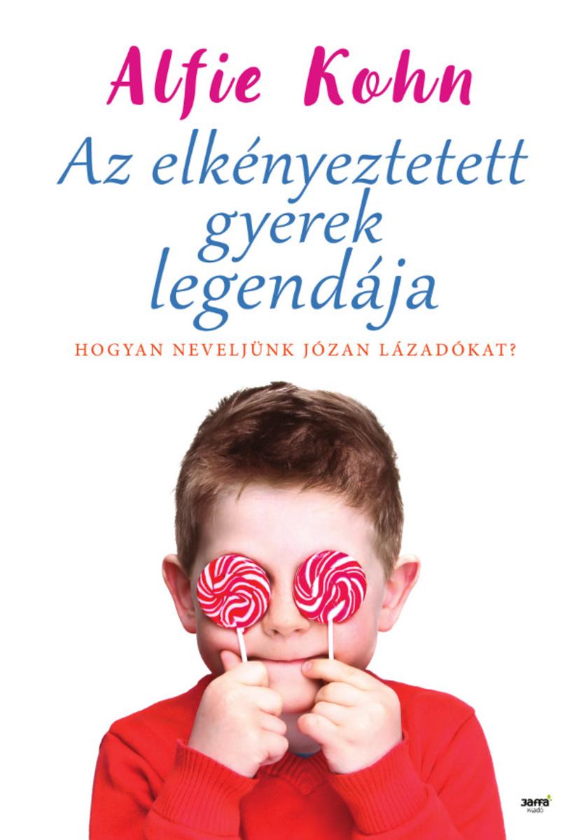 Az elkényezetett gyerek legendája