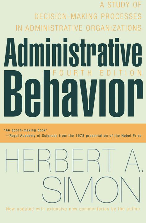 Administrative Behavior, 4th Edition
