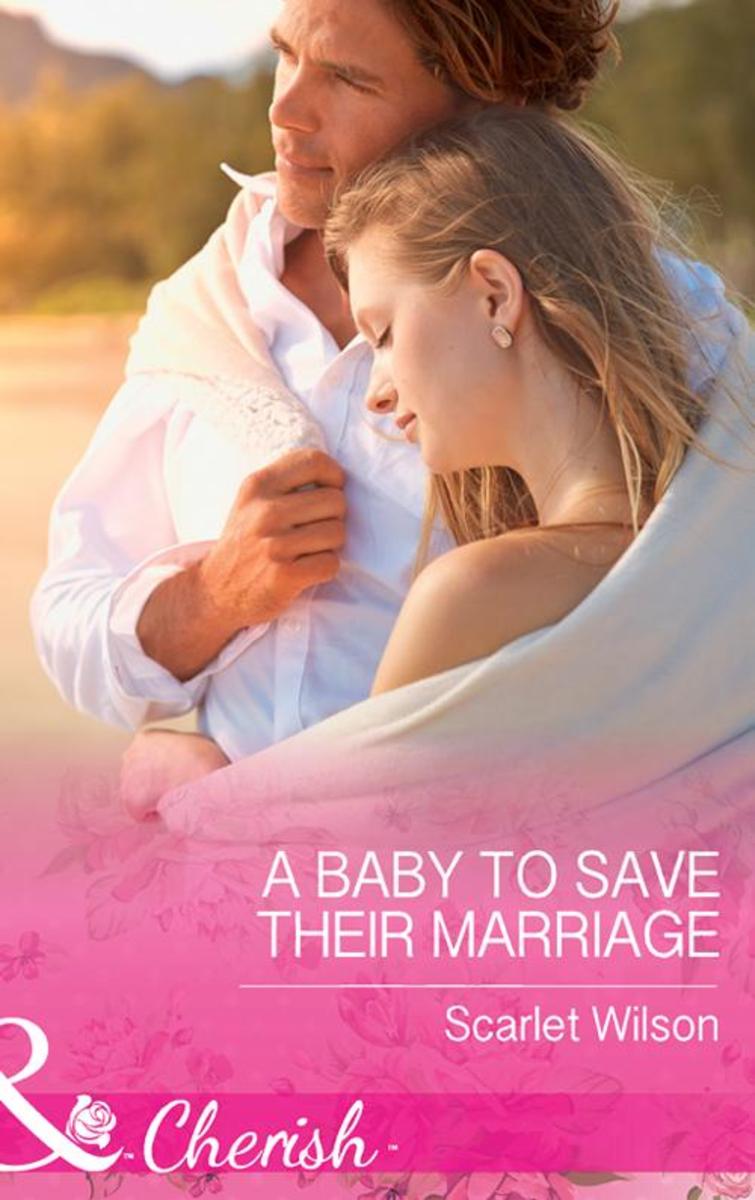A Baby To Save Their Marriage (Mills & Boon Cherish) (Tycoons in a Million, Book