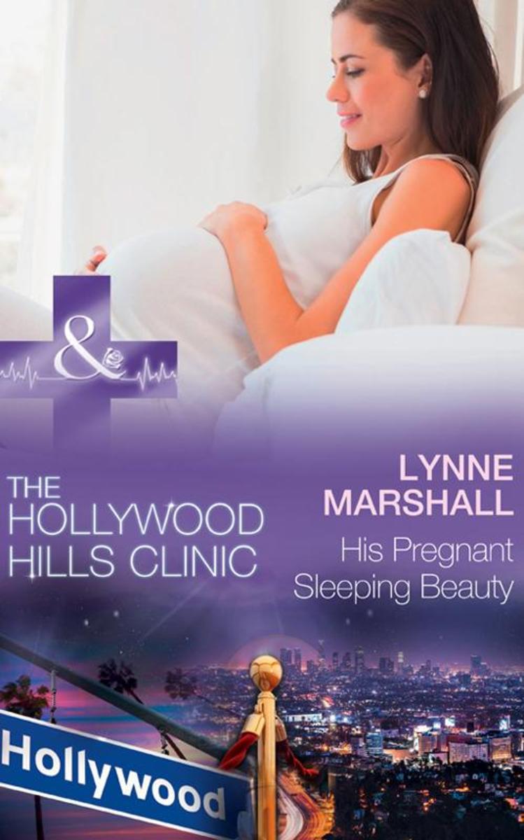 His Pregnant Sleeping Beauty (Mills & Boon Medical) (The Hollywood Hills Clinic,
