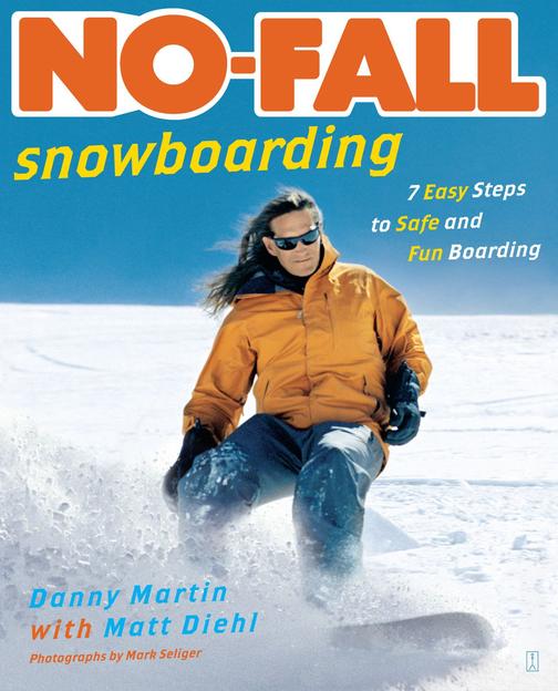 No-Fall Snowboarding：7 Easy Steps to Safe and Fun Boarding