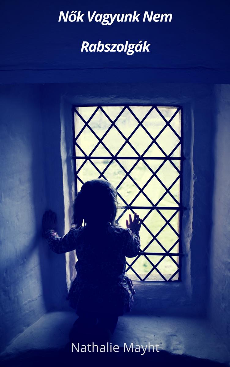 N?k vagyunk nem rabszolgák: Mi vagyunk a h?s?k