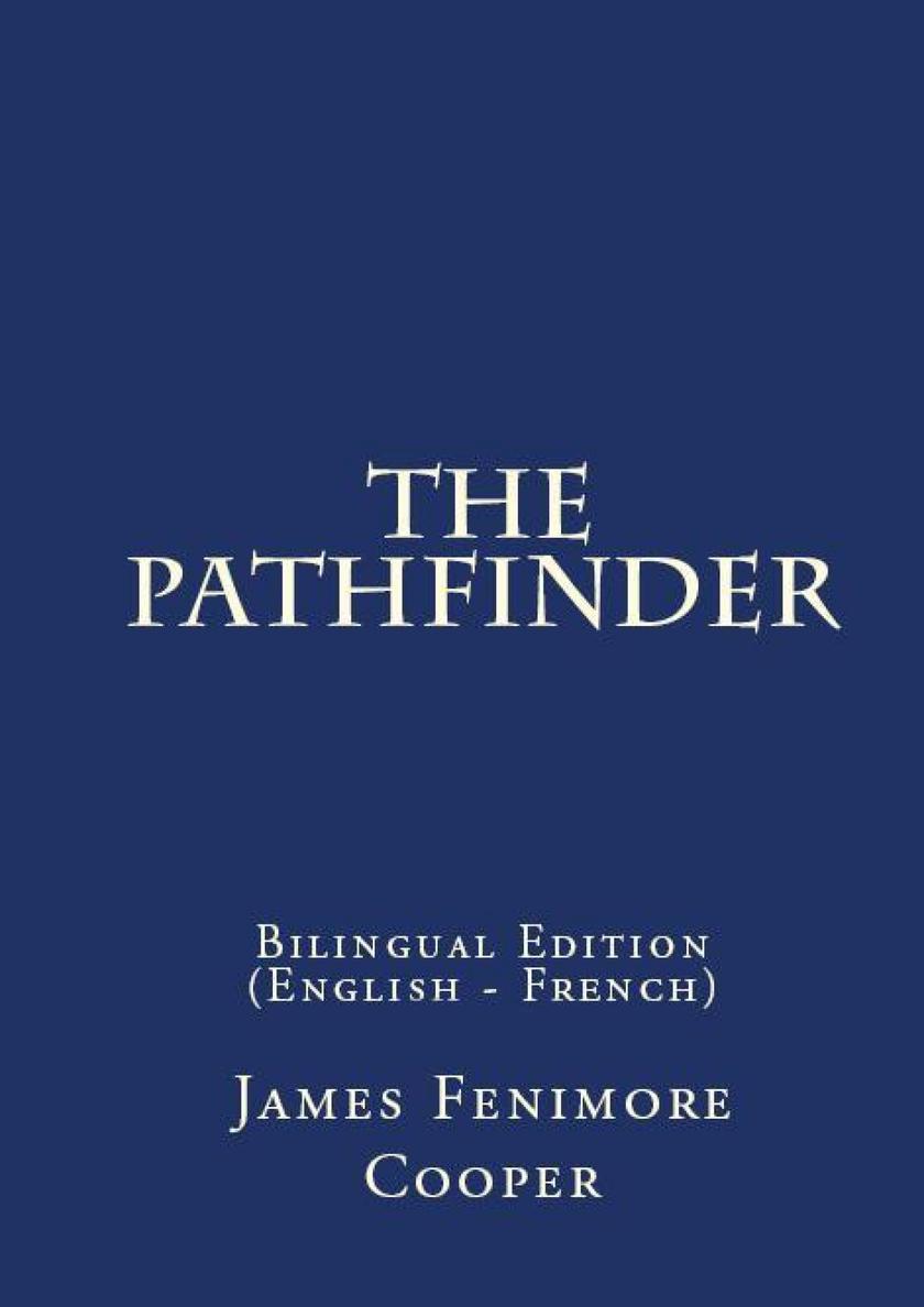 The Pathfinder: Bilingual Edition (English – French)