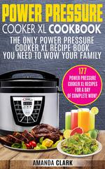 Power Pressure Cooker XL Cookbook