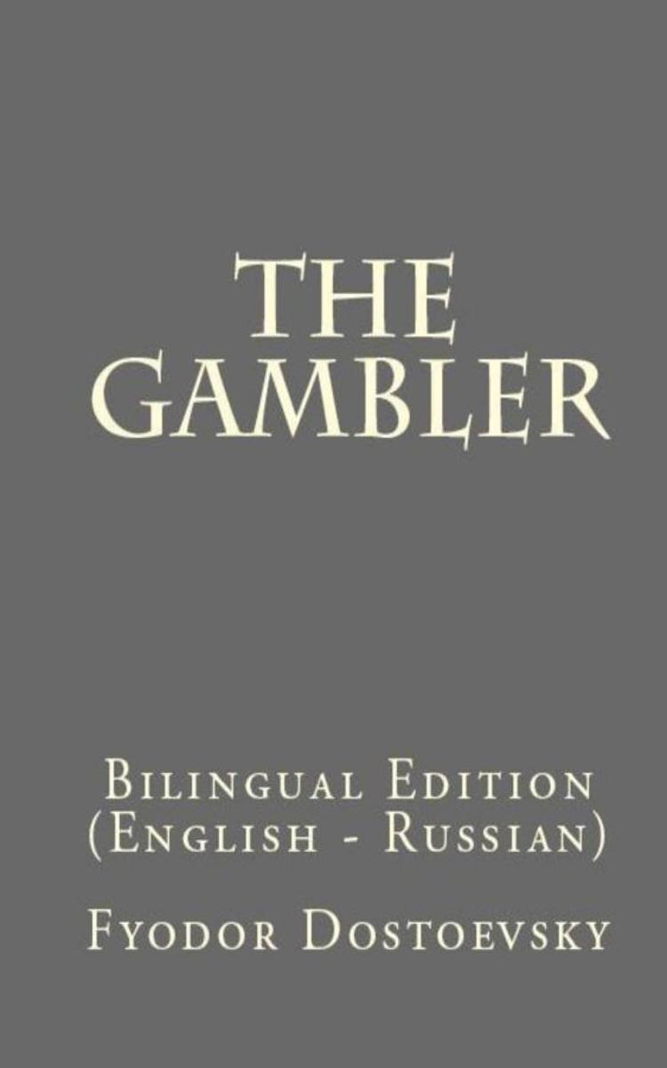 The Gambler: Bilingual Edition (English – Russian)