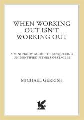 When Working Out Isn't Working Out